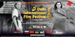 दिल्ली में अंतरराष्ट्रीय फिल्म समारोह, सिनेमा और कला का बड़ा संगम बनेगा